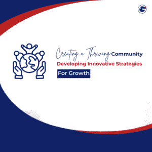 Creating a Thriving Community